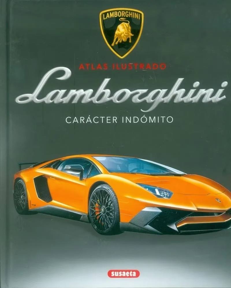LAMBORGHINI. CARACTER INDOMITO