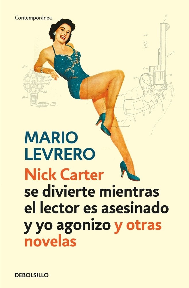 NICK CARTER SE DIVIERTE MIENTRAS EL LECTOR ES ASESINADO Y YO AGONIZO Y OTRAS NOVELAS