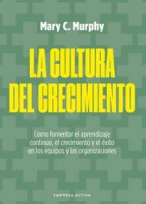 LA CULTURA DEL CRECIMIENTO