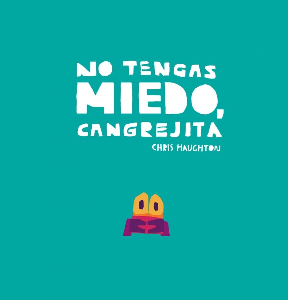 NO TENGAS MIEDO, CANGREJITA (CARTONÉ)