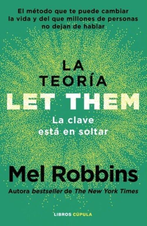 TEORIA LET THEM, LA. LA CLAVE ESTÁ EN SOLTAR