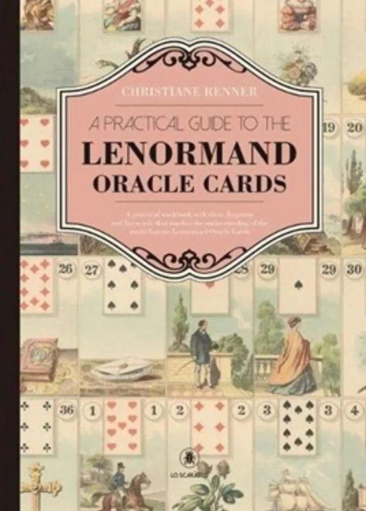 A PRACTICAL GUIDE TO THE LENORMAND