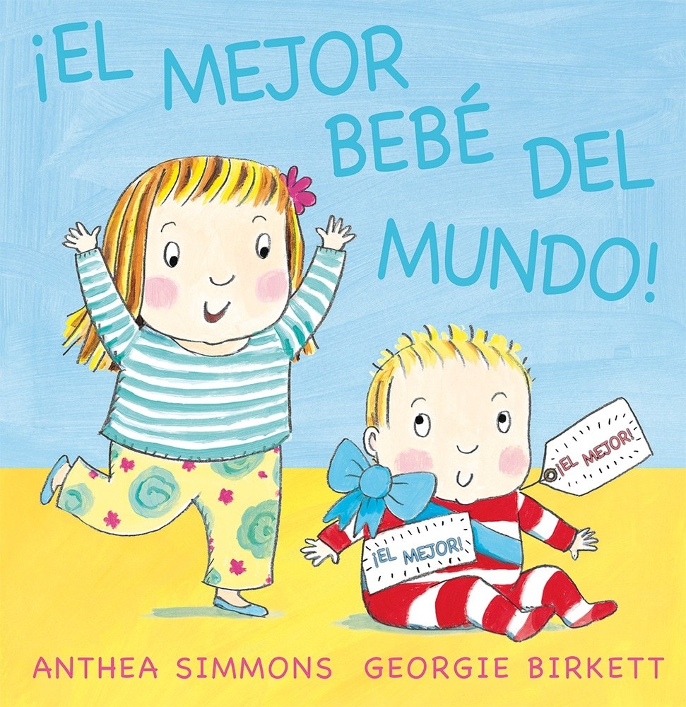 ¡EL MEJOR BEBÉ DEL MUNDO!