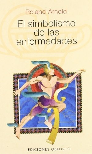 SIMBOLISMO DE LAS ENFERMEDADES