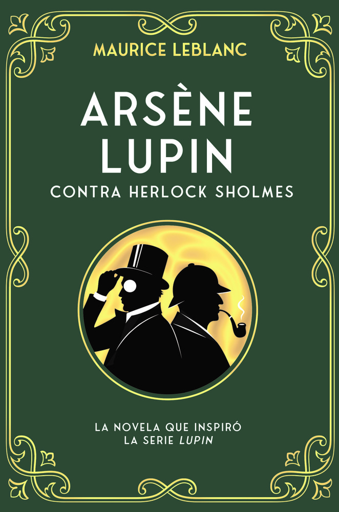 ARSÉNE LUPIN CONTRA HERLOCK SHOLMES