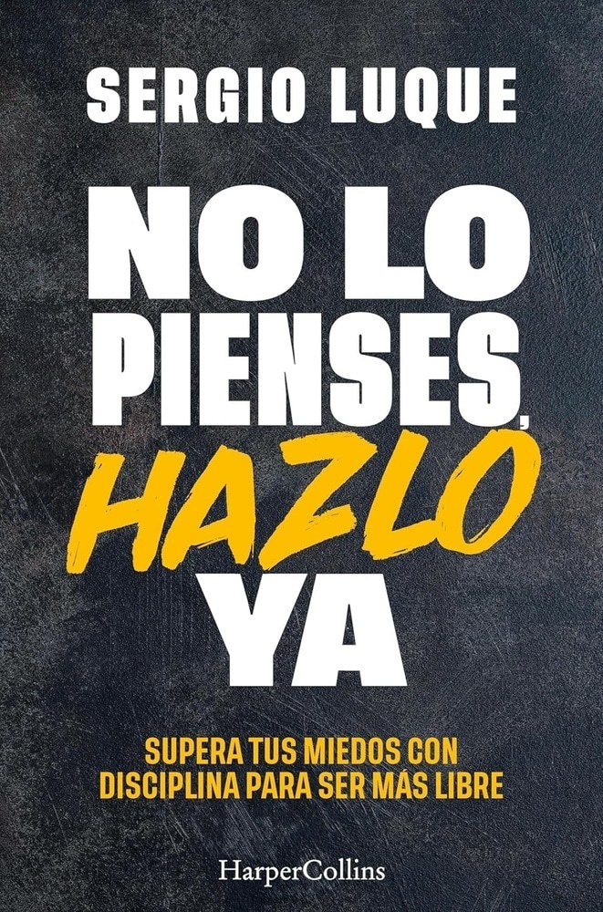 NO PIENSES, HAZLO YA