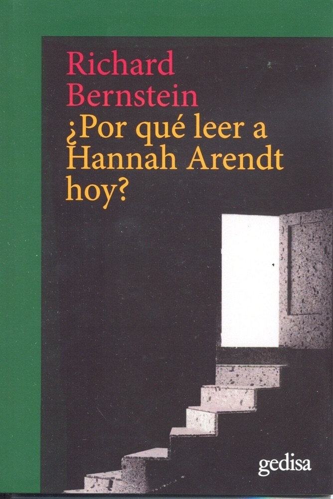¿POR QUÉ LEER A HANNAH ARENDT HOY?