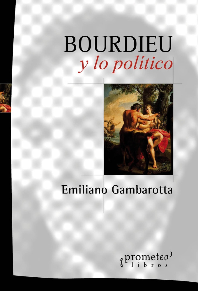 BOURDIEU Y LO POLITICO